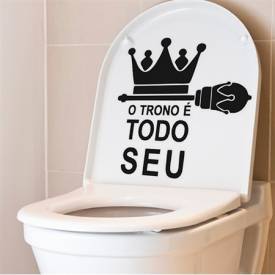 Adesivo para Vaso Acoplado o Trono é Todo Seu