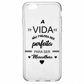 Capinha para Celular a Vida Não Precisa Ser