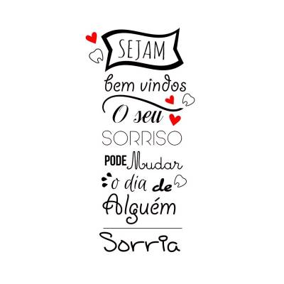 Adesivo de Parede Sejam bem vindos o seu sorriso pode mudar a vida de alguém