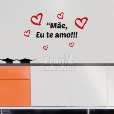Adesivo decorativo de parede dia das Mães, eu te amo!!!