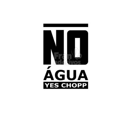 Adesivo decorativo para Carro No Água Yes Chop