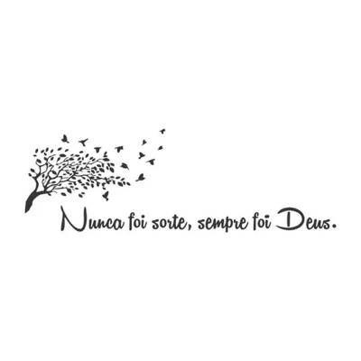 Adesivo de Parede Galho, Pássaros e Frase Nunca Foi Sorte Sempre Foi Deus