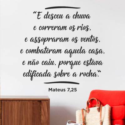 Adesivo de Parede Frase E Desceu A Chuva E Correram Os Rios