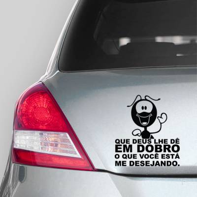 Adesivo de Carro Que Deus lhe de em Dobro o que Esta me Desejando