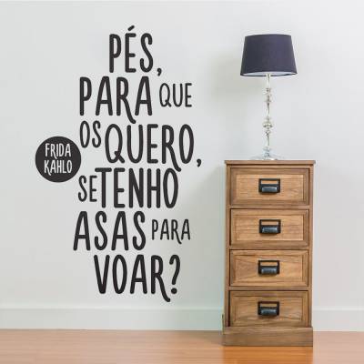 Adesivo de Parede Frase Pés Pra Quê Se Tenho Asas